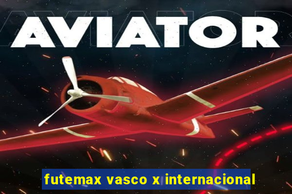 futemax vasco x internacional